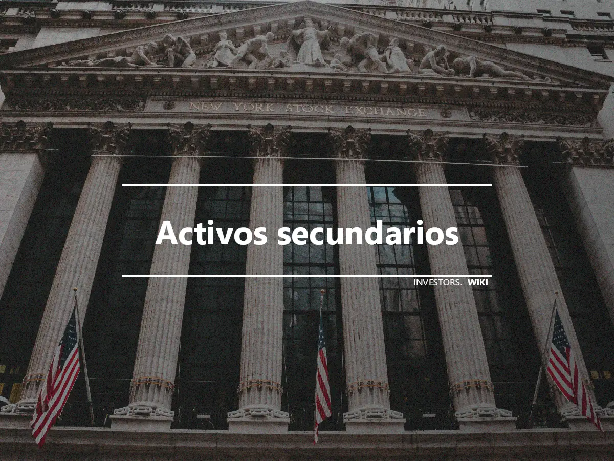 Activos secundarios