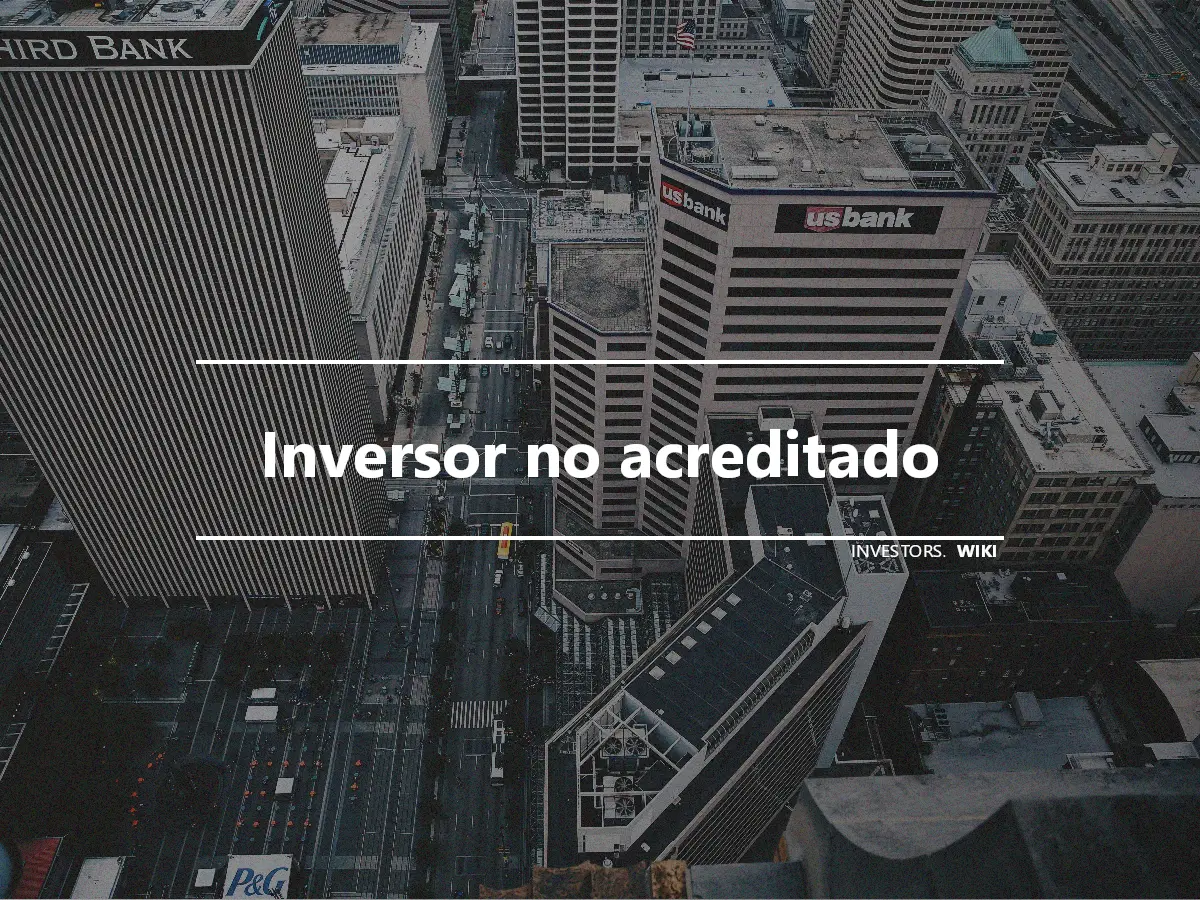 Inversor no acreditado