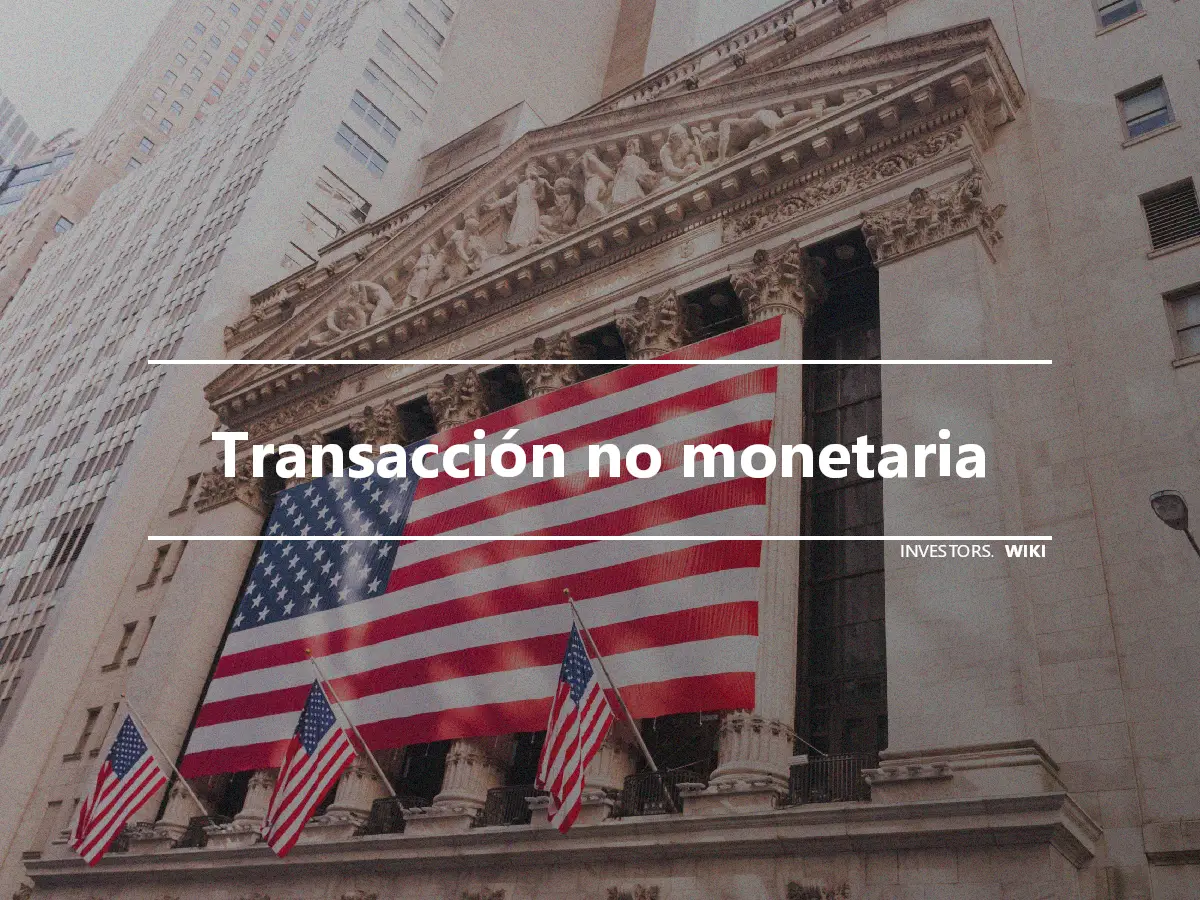 Transacción no monetaria