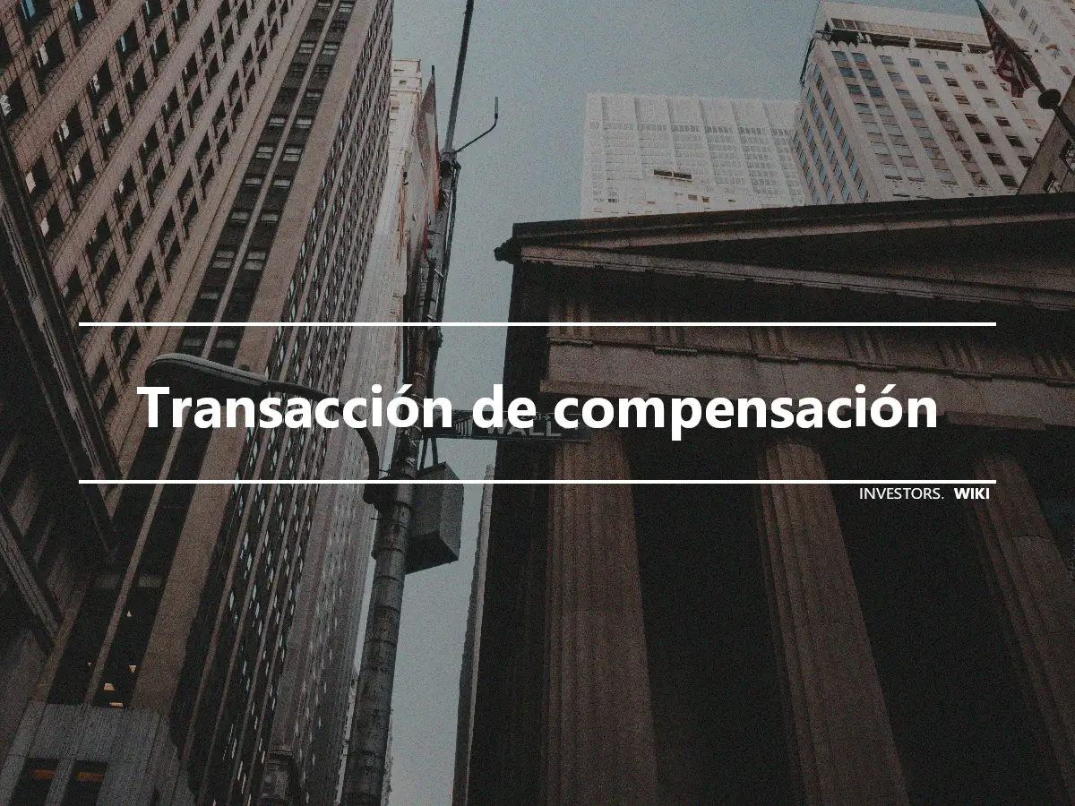 Transacción de compensación