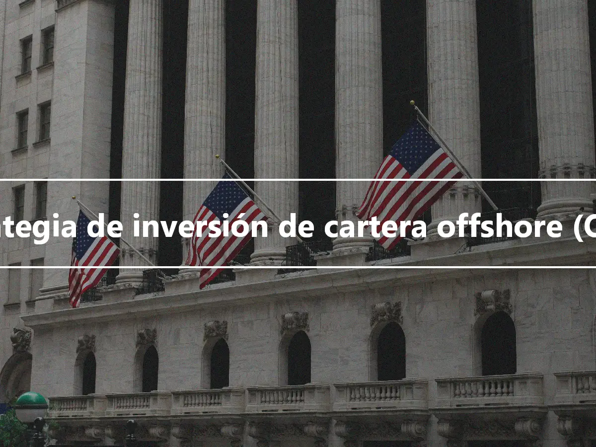 Estrategia de inversión de cartera offshore (OPIS)