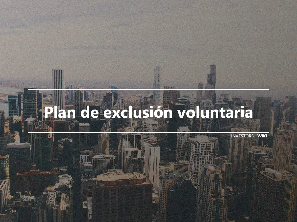 Plan de exclusión voluntaria