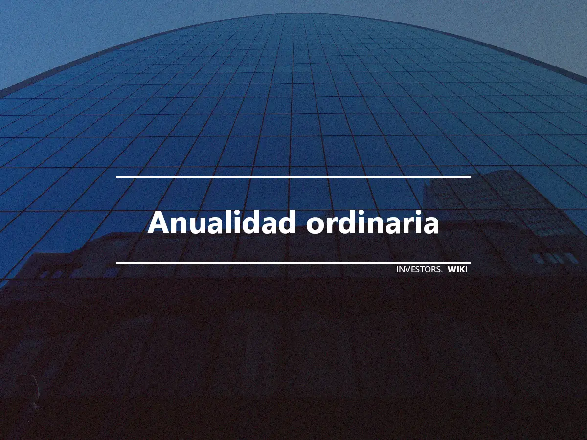 Anualidad ordinaria