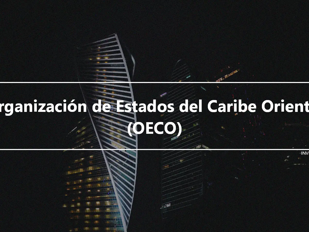 Organización de Estados del Caribe Oriental (OECO)