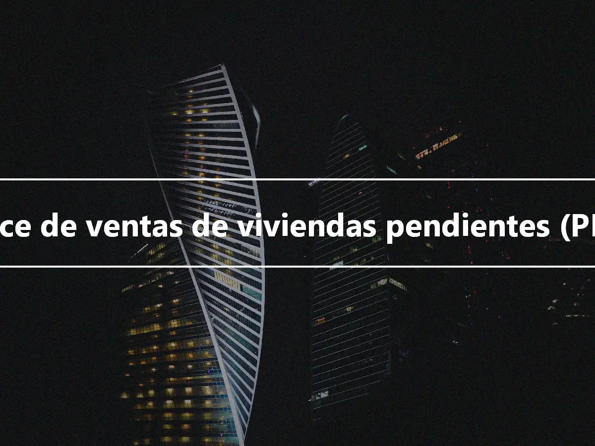 Índice de ventas de viviendas pendientes (PHSI)