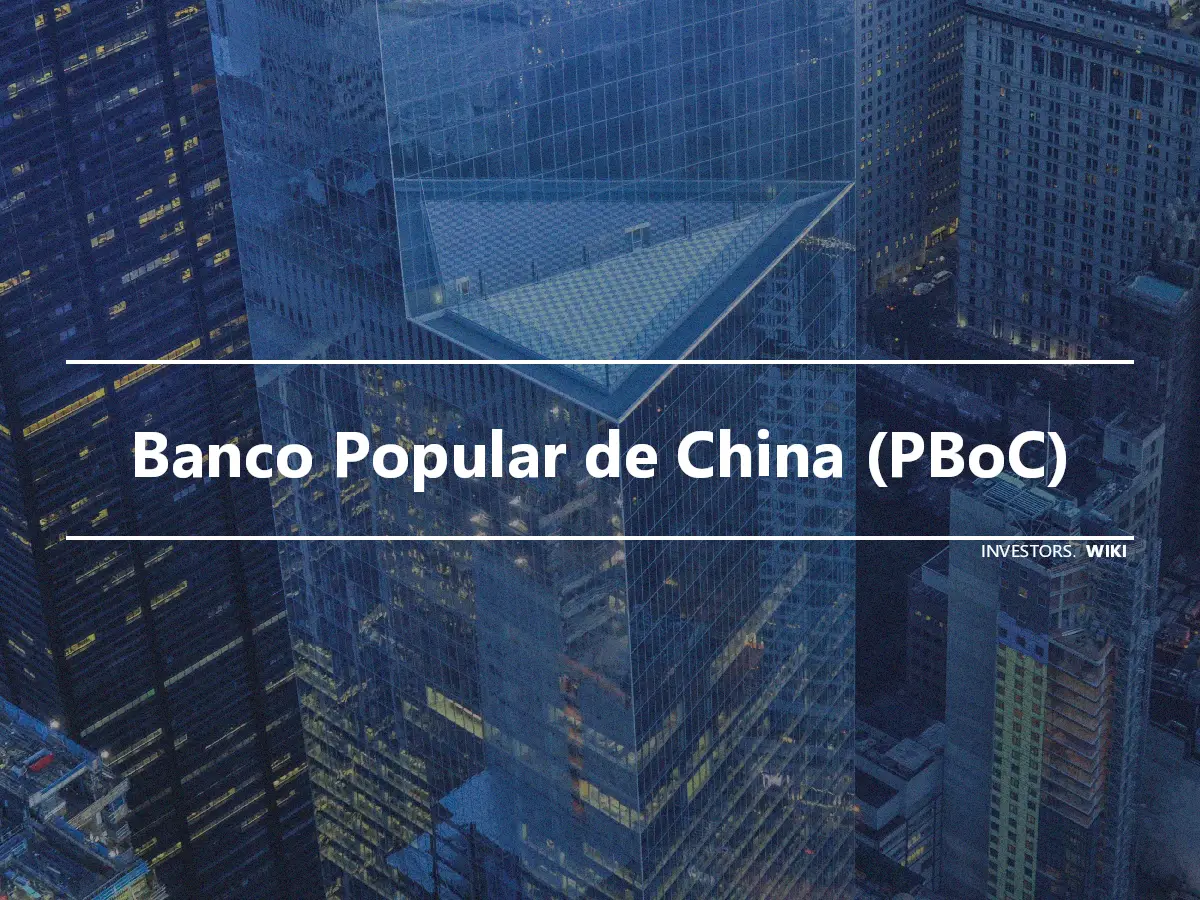 Banco Popular de China (PBoC)