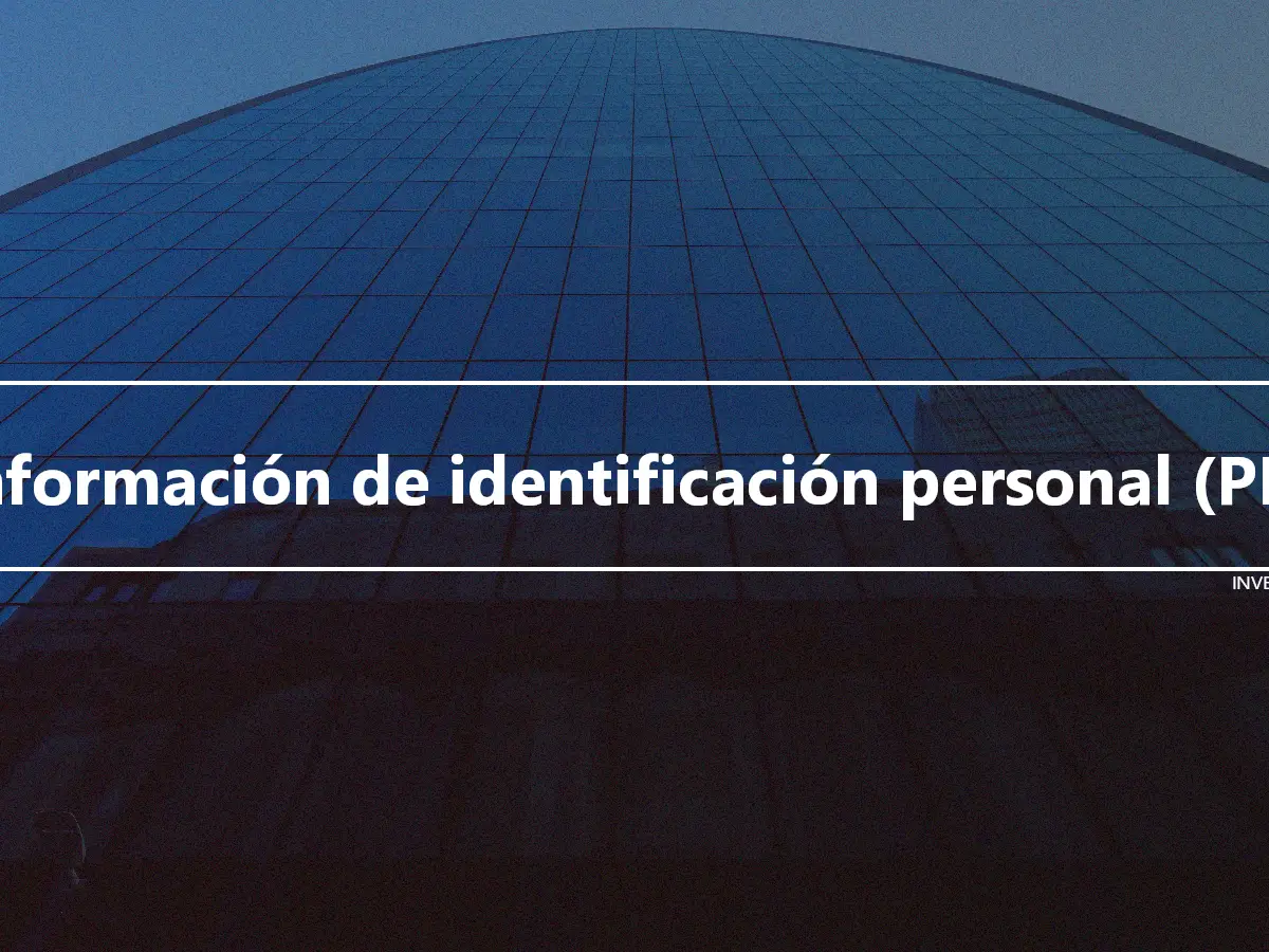 Información de identificación personal (PII)