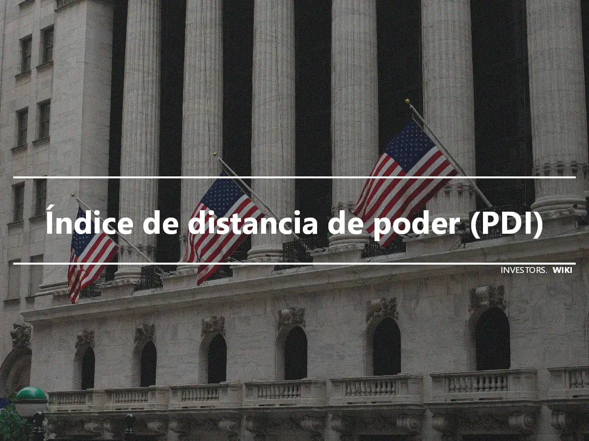 Índice de distancia de poder (PDI)