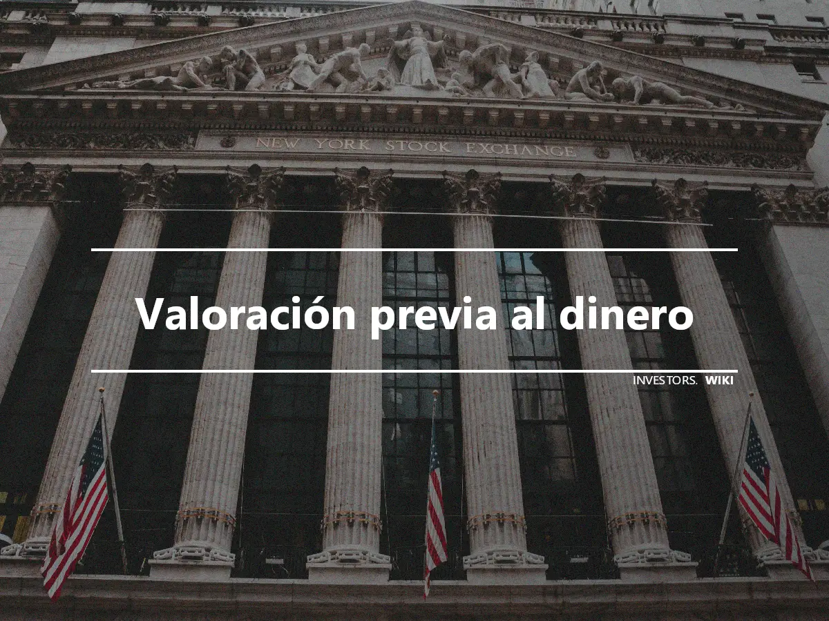 Valoración previa al dinero