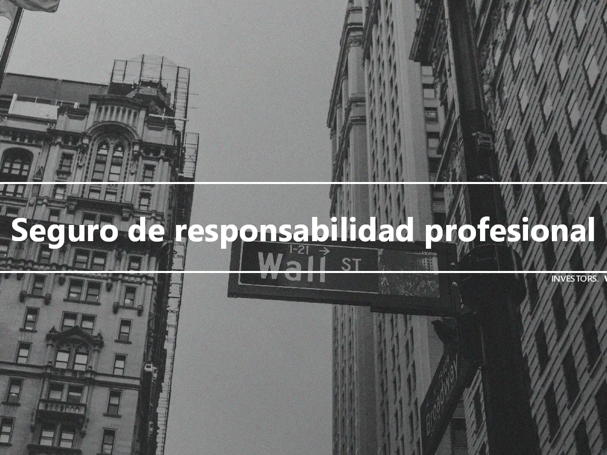 Seguro de responsabilidad profesional