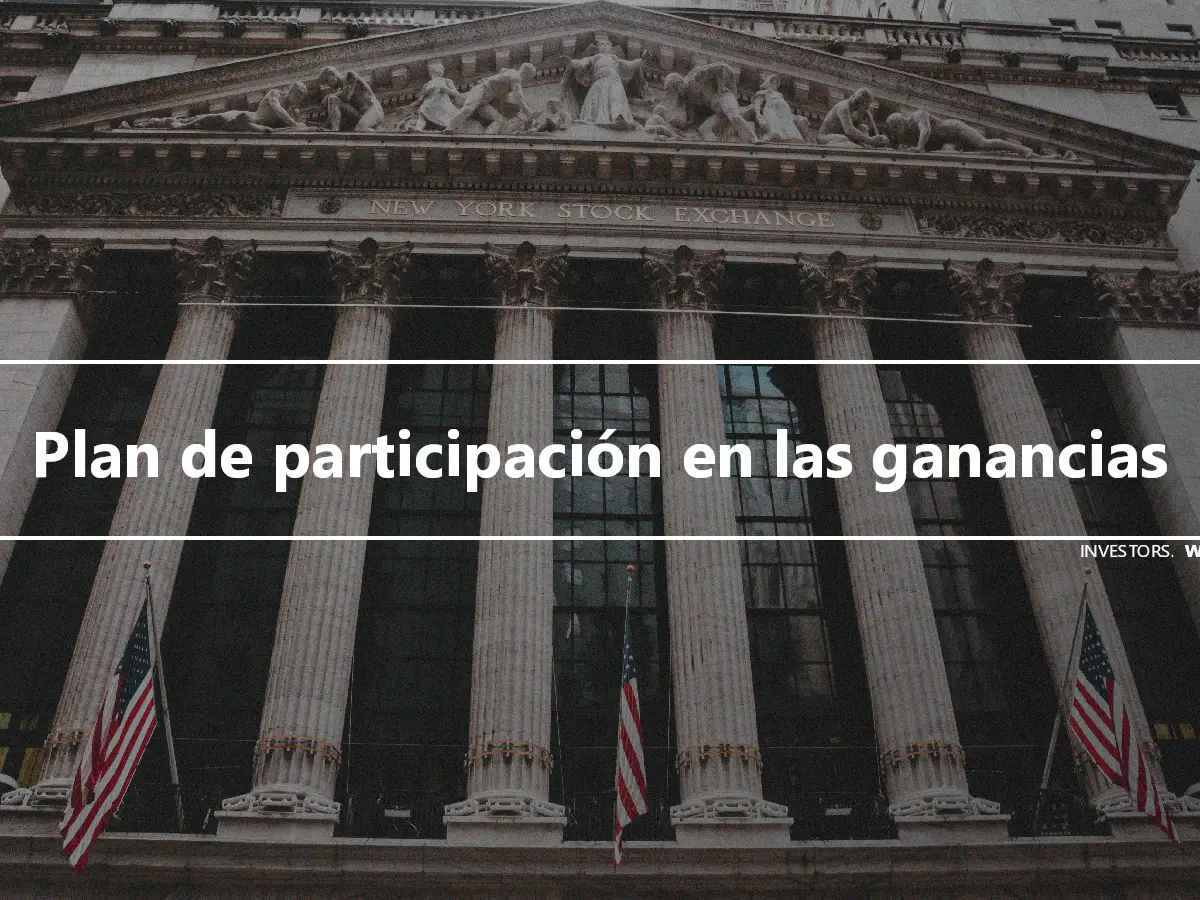 Plan de participación en las ganancias