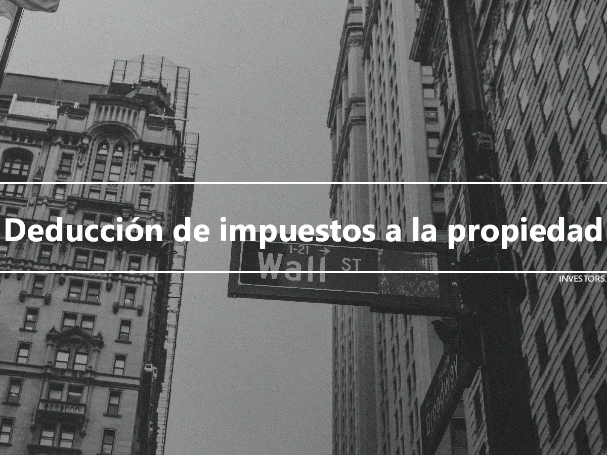 Deducción de impuestos a la propiedad