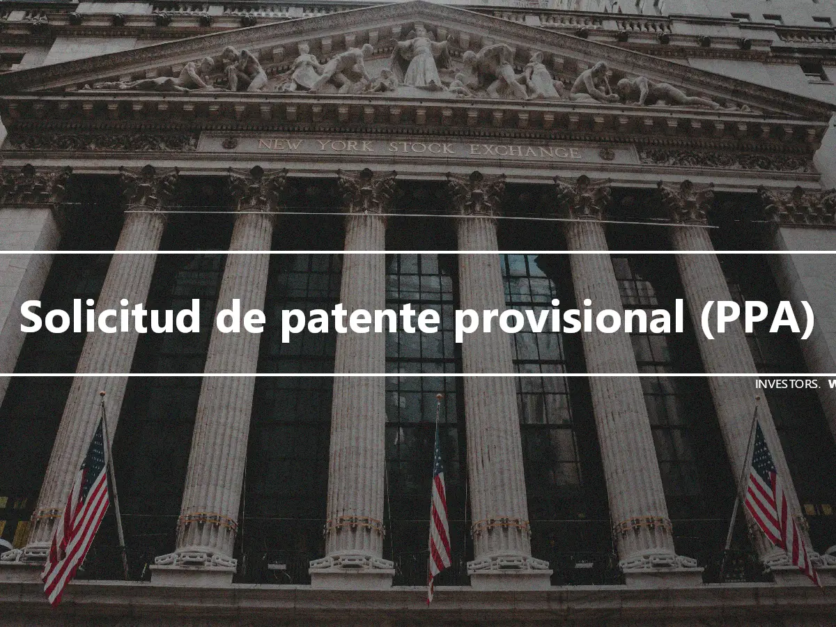 Solicitud de patente provisional (PPA)