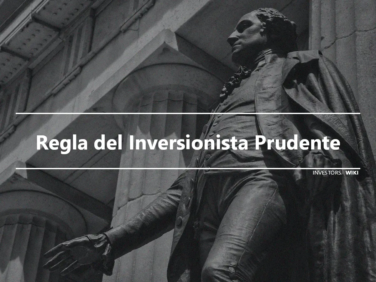 Regla del Inversionista Prudente