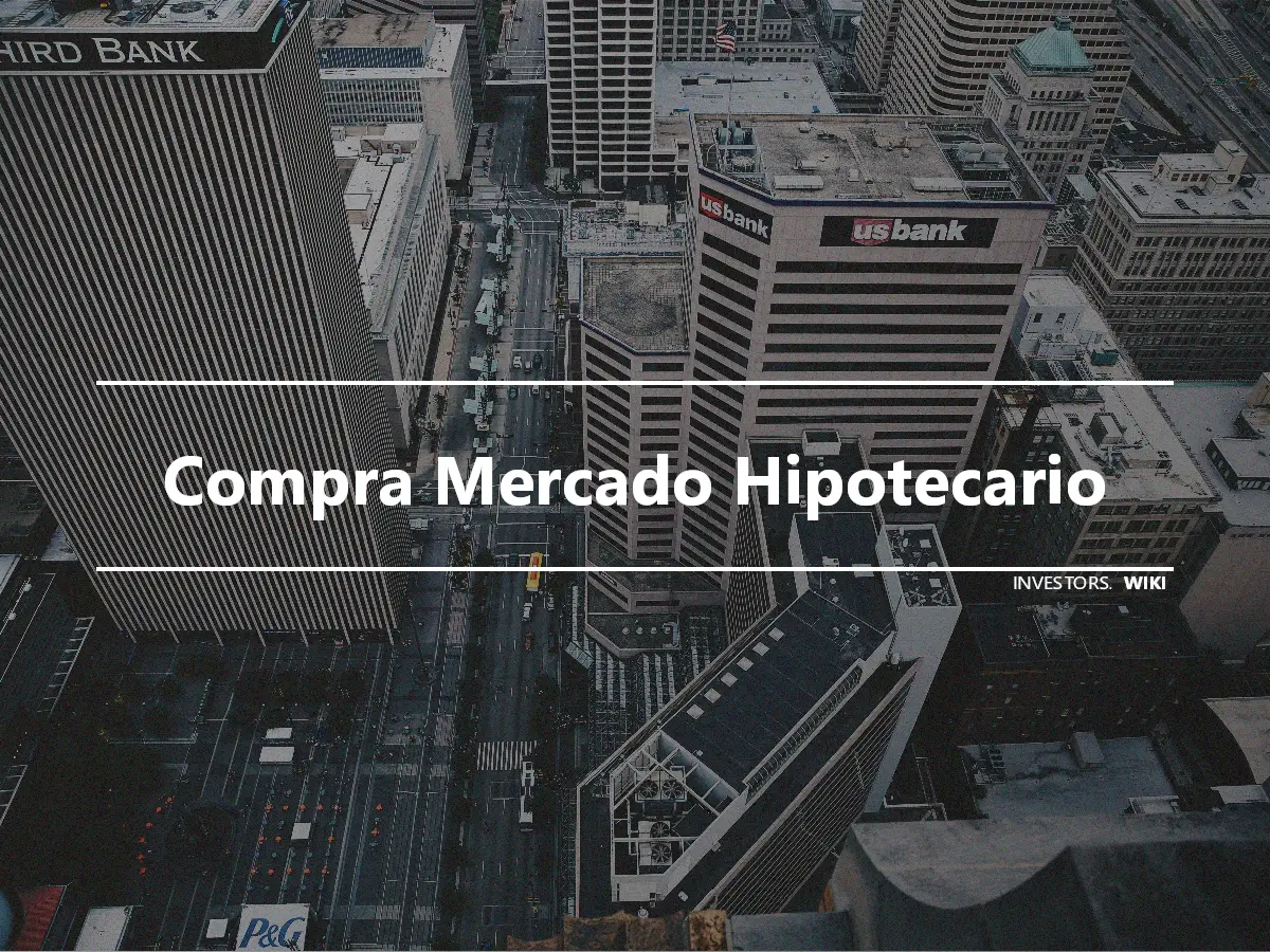 Compra Mercado Hipotecario