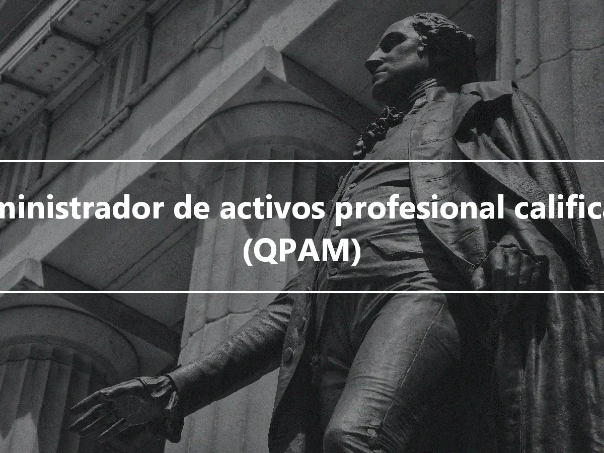 Administrador de activos profesional calificado (QPAM)