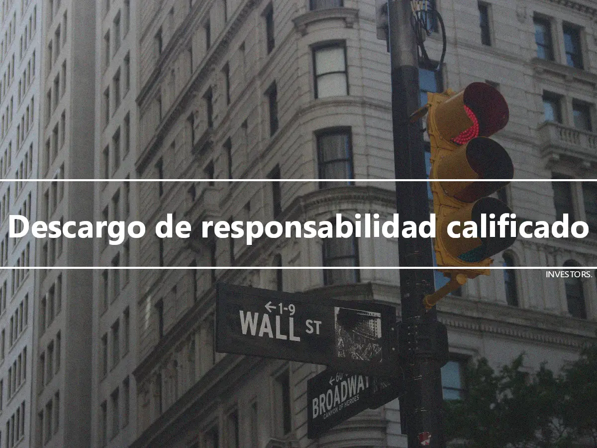 Descargo de responsabilidad calificado