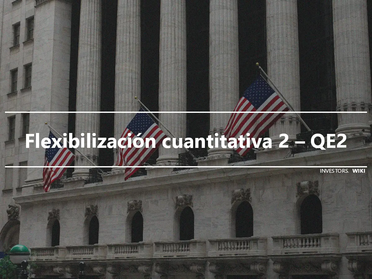 Flexibilización cuantitativa 2 – QE2
