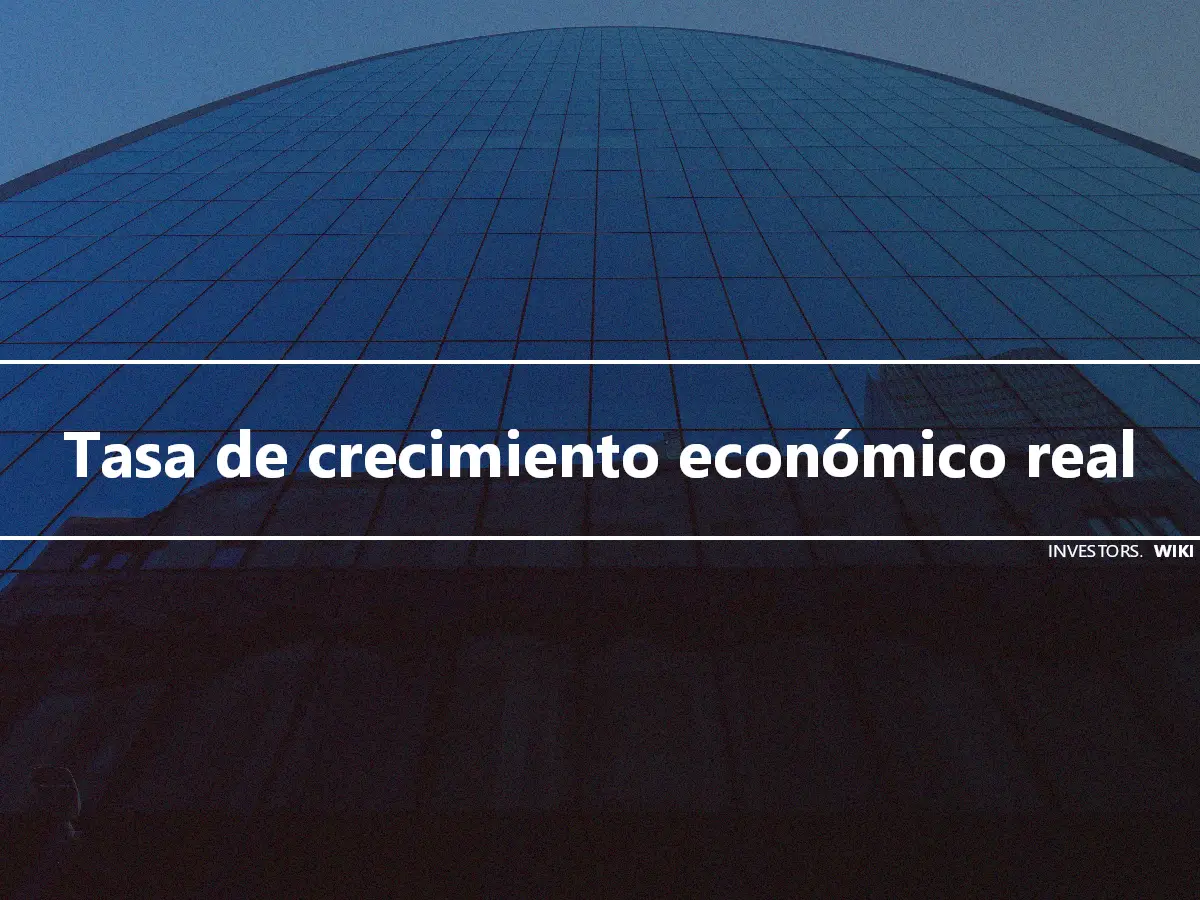 Tasa de crecimiento económico real