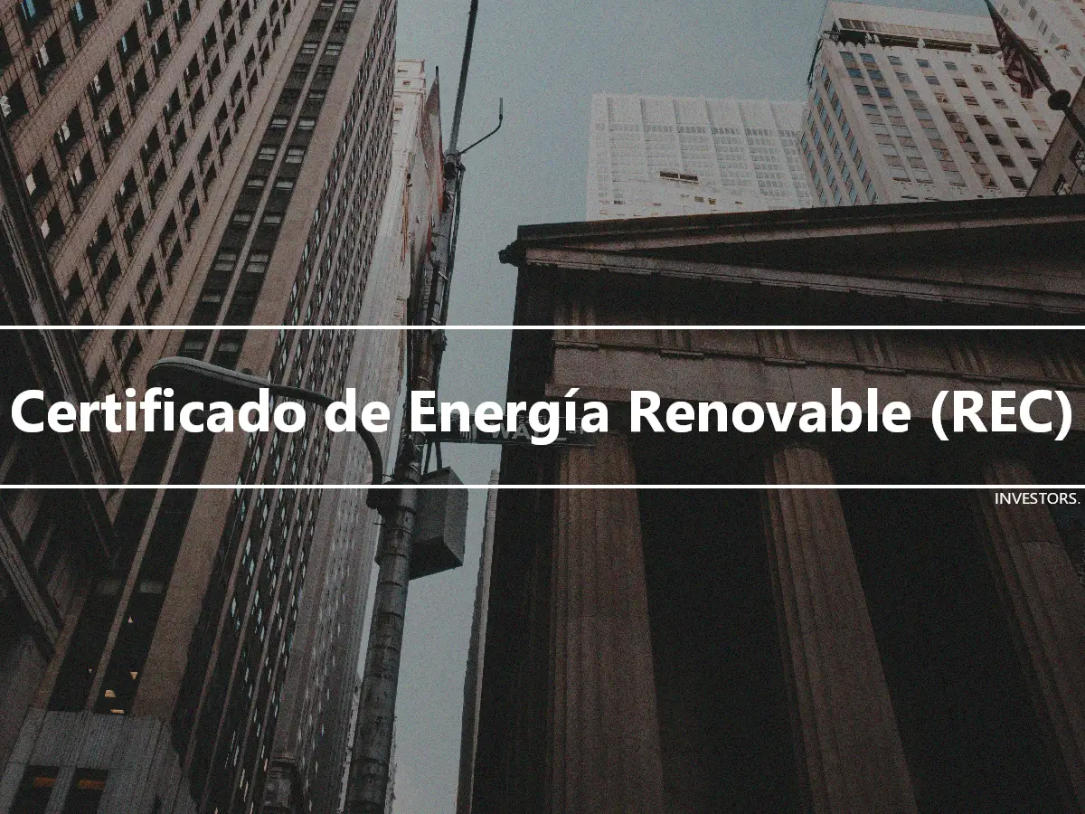 Certificado de Energía Renovable (REC)