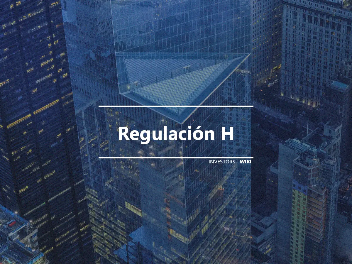 Regulación H