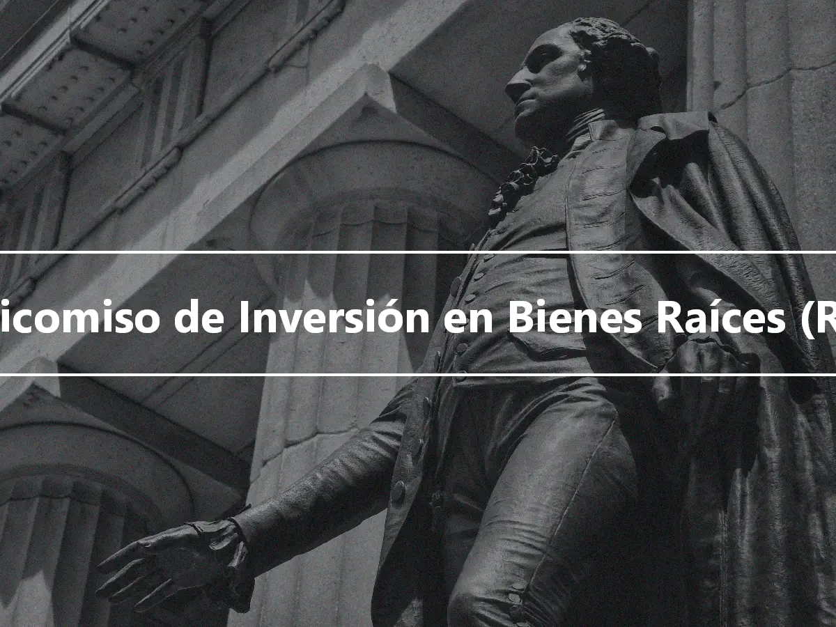 Fideicomiso de Inversión en Bienes Raíces (REIT)