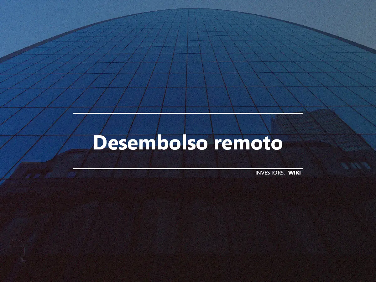 Desembolso remoto