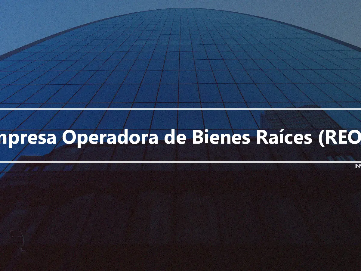 Empresa Operadora de Bienes Raíces (REOC)