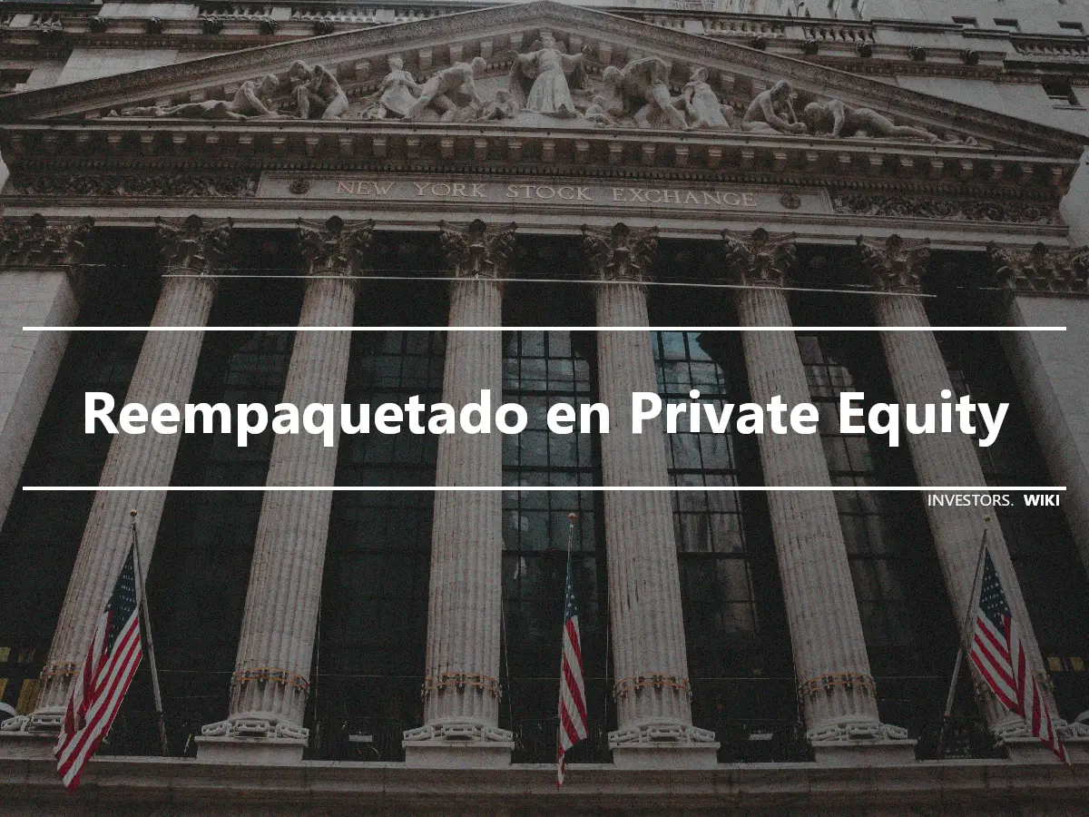 Reempaquetado en Private Equity