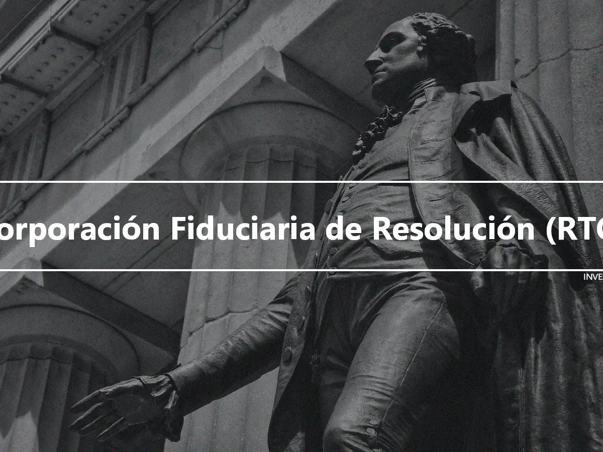 Corporación Fiduciaria de Resolución (RTC)