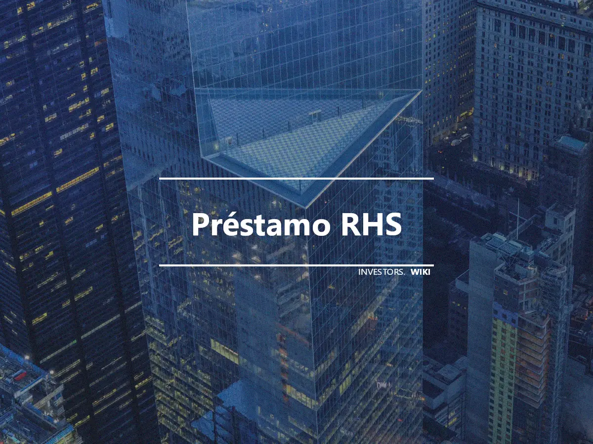 Préstamo RHS