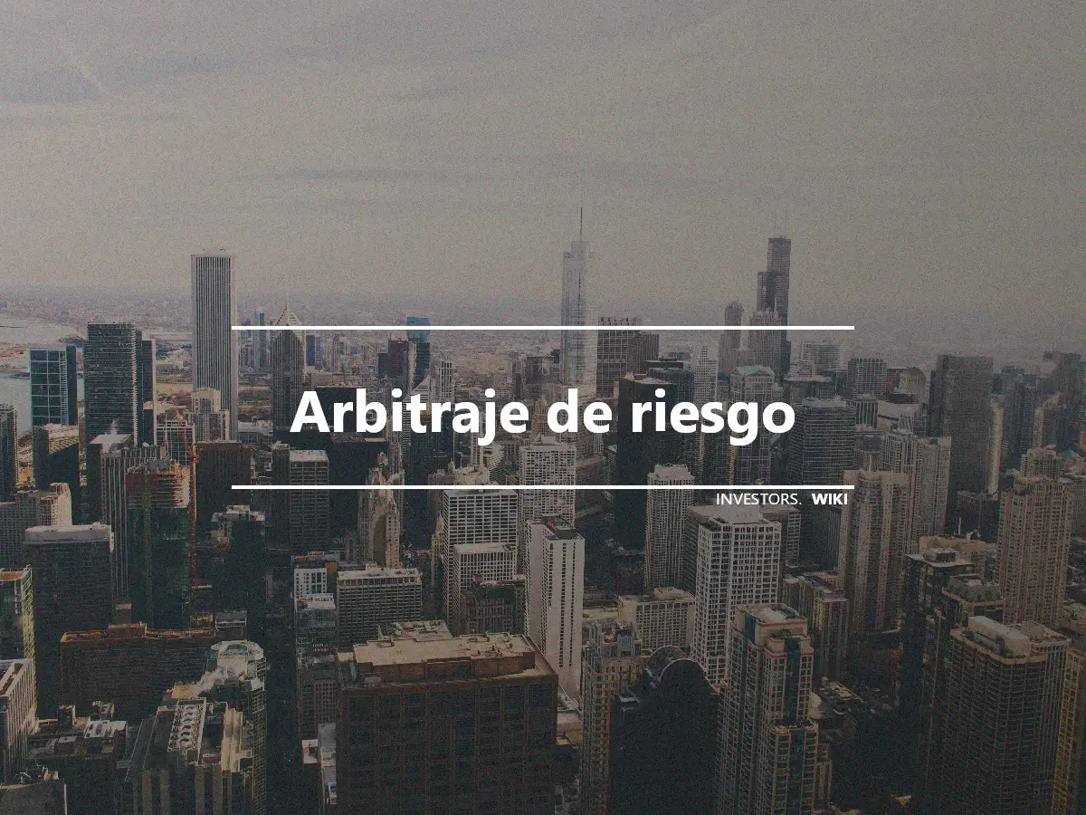 Arbitraje de riesgo