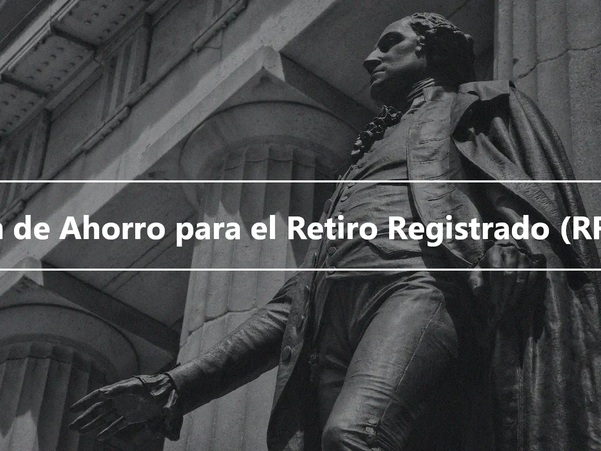 Plan de Ahorro para el Retiro Registrado (RRSP)