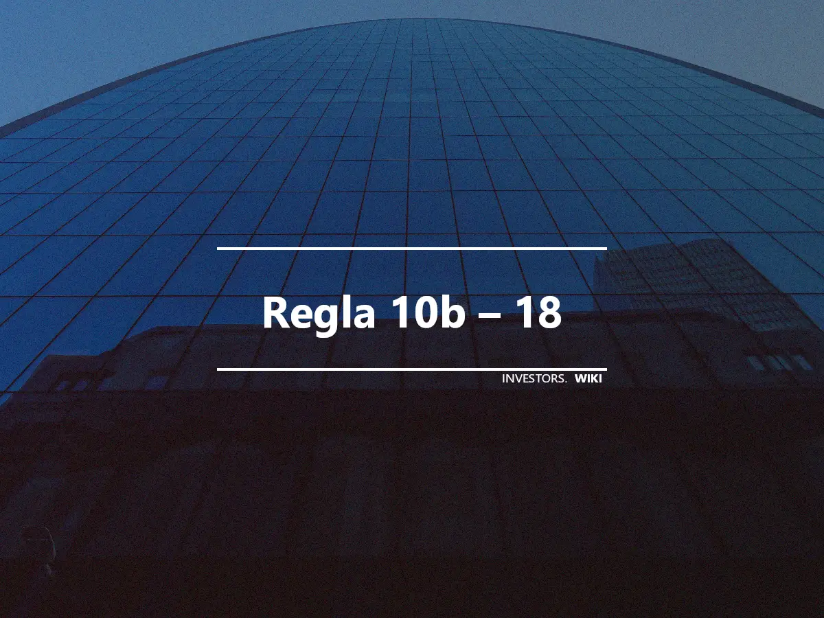 Regla 10b – 18