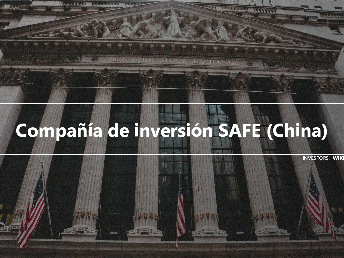 Compañía de inversión SAFE (China)
