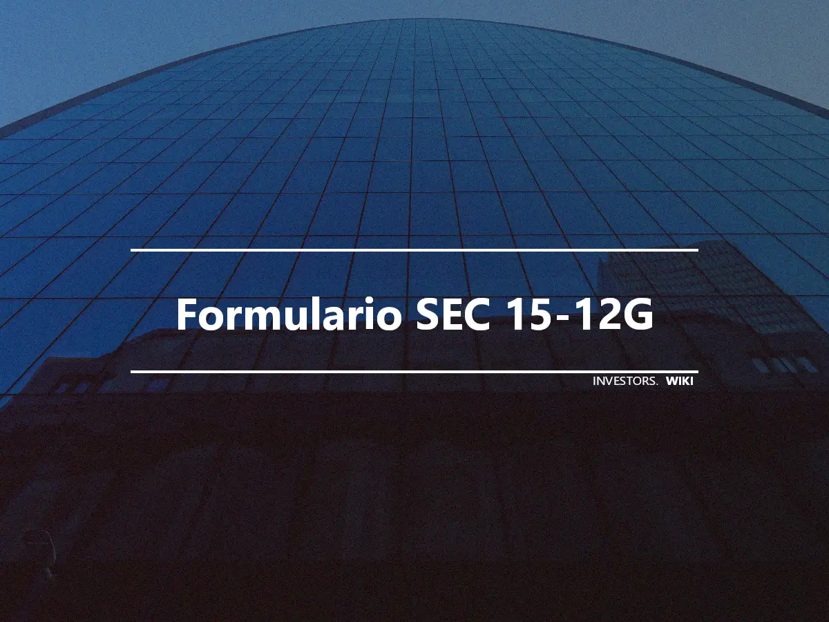 Formulario SEC 15-12G