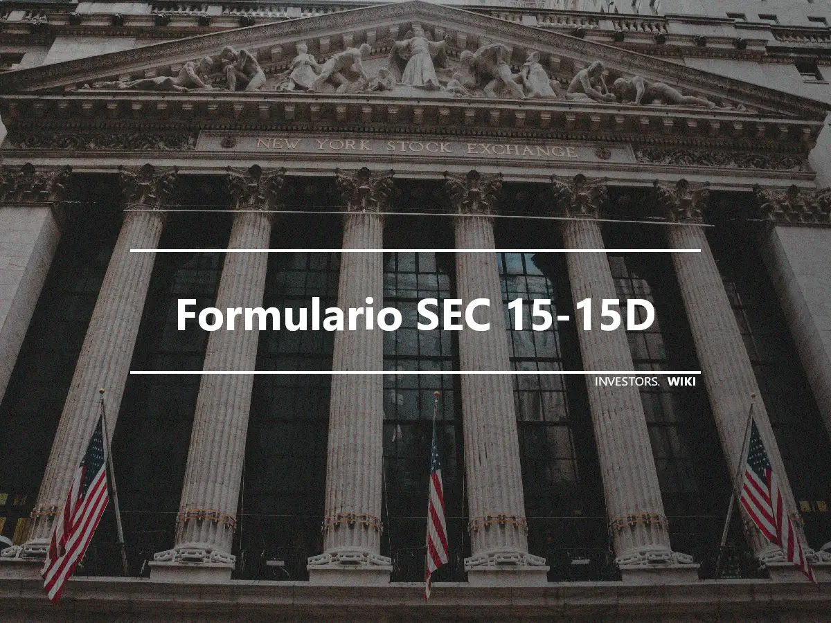 Formulario SEC 15-15D