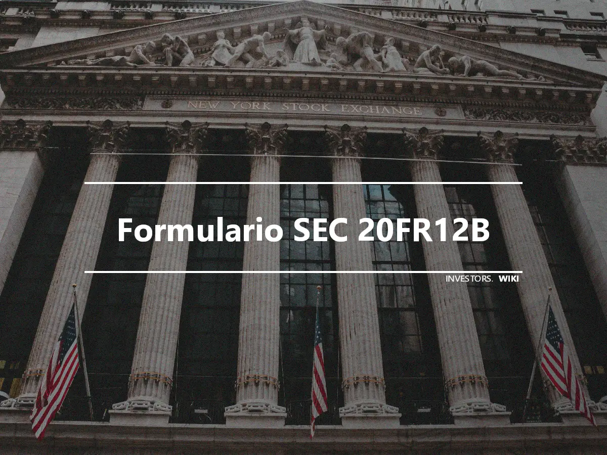 Formulario SEC 20FR12B