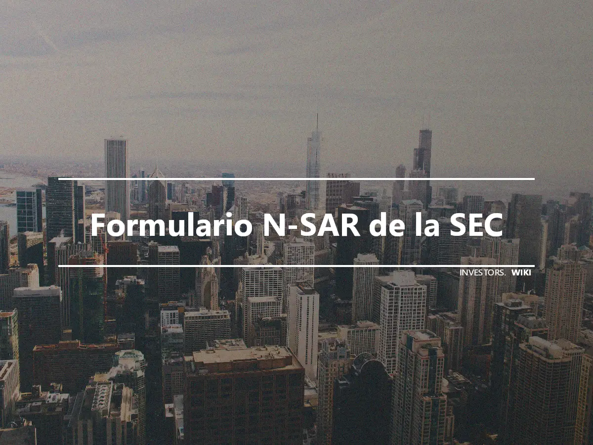Formulario N-SAR de la SEC