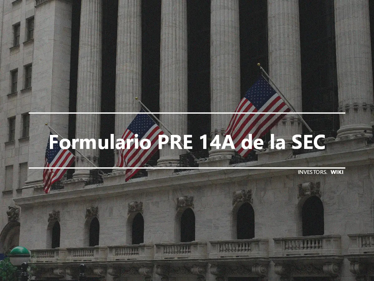 Formulario PRE 14A de la SEC