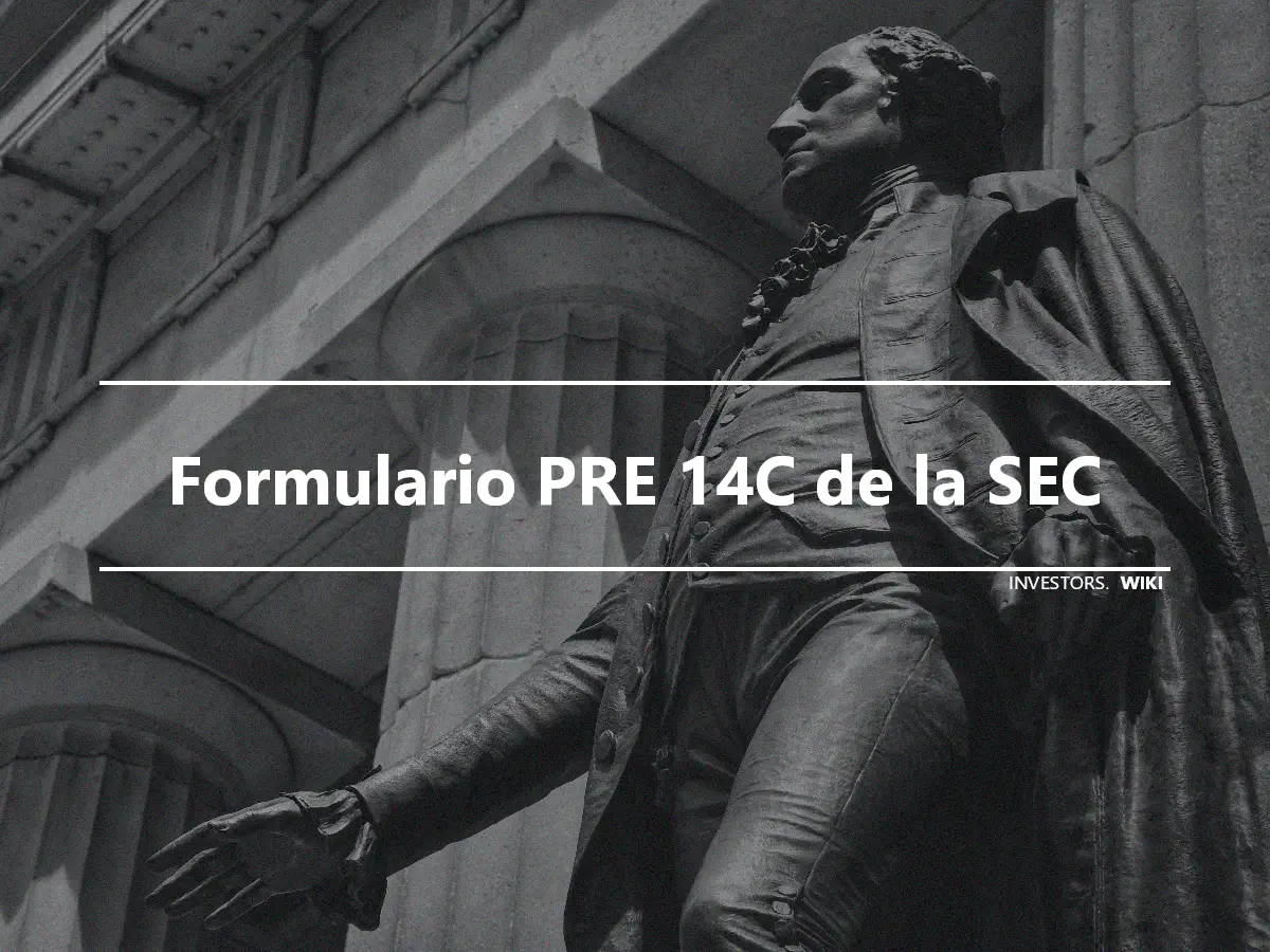 Formulario PRE 14C de la SEC