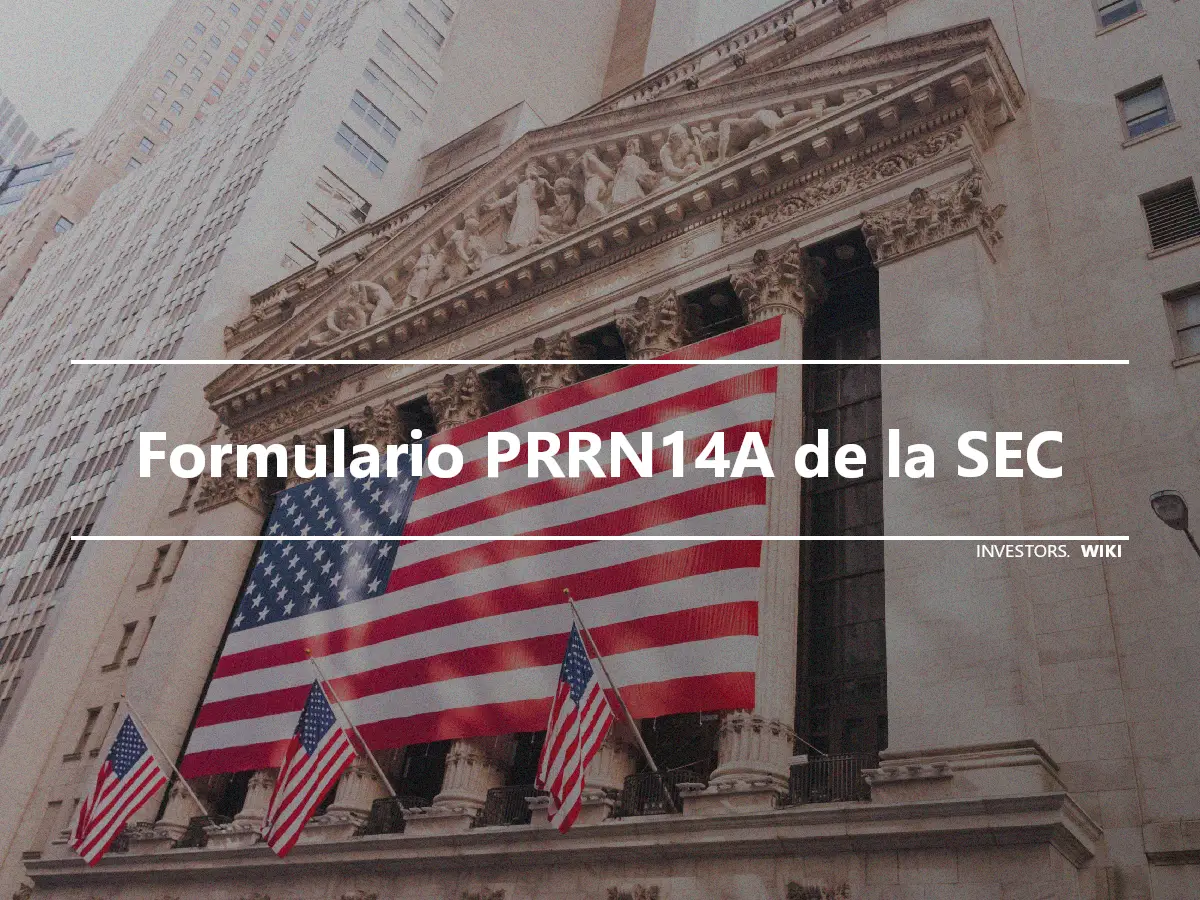 Formulario PRRN14A de la SEC