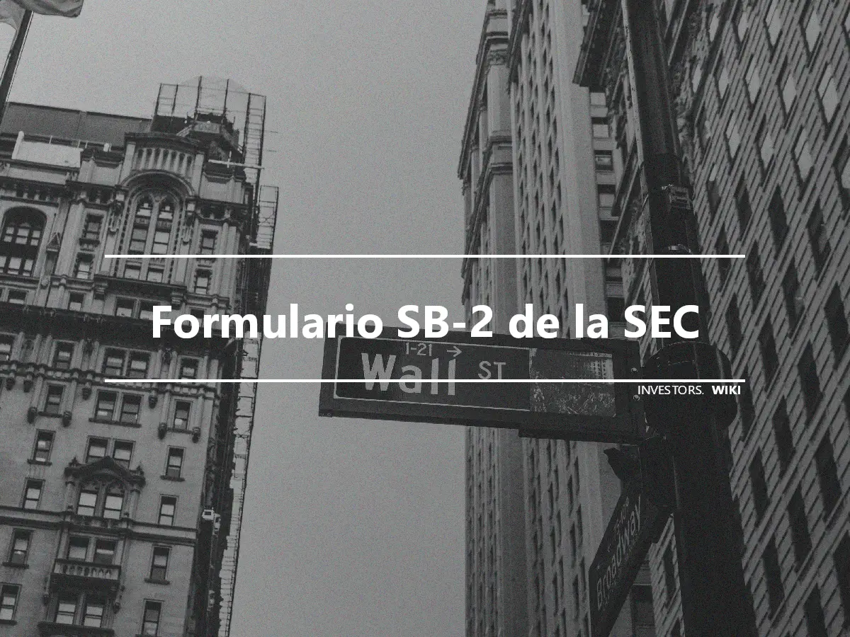 Formulario SB-2 de la SEC