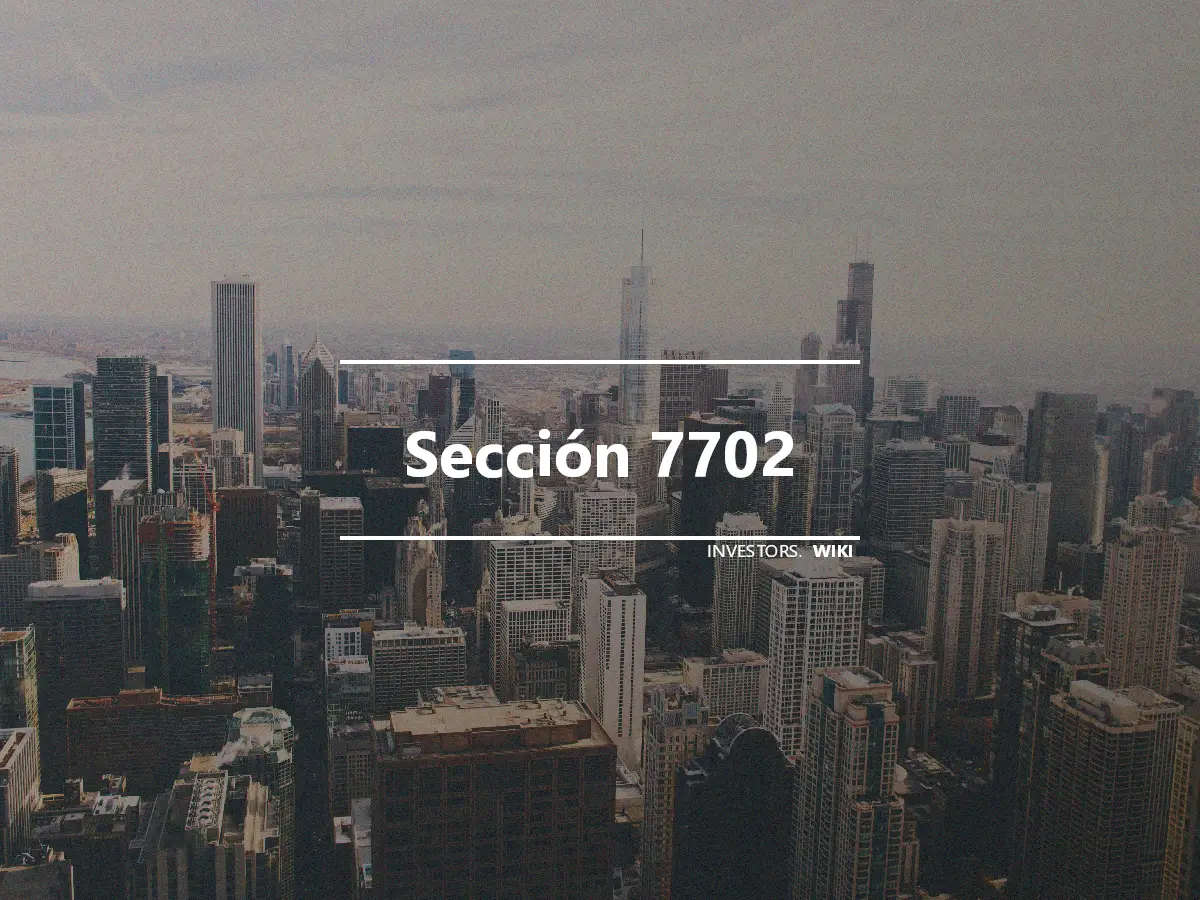 Sección 7702