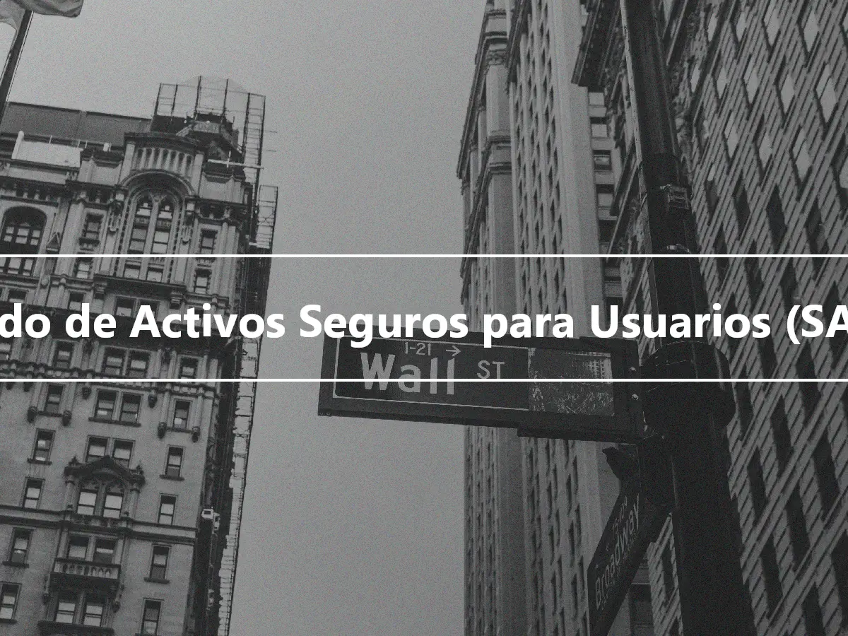 Fondo de Activos Seguros para Usuarios (SAFU)