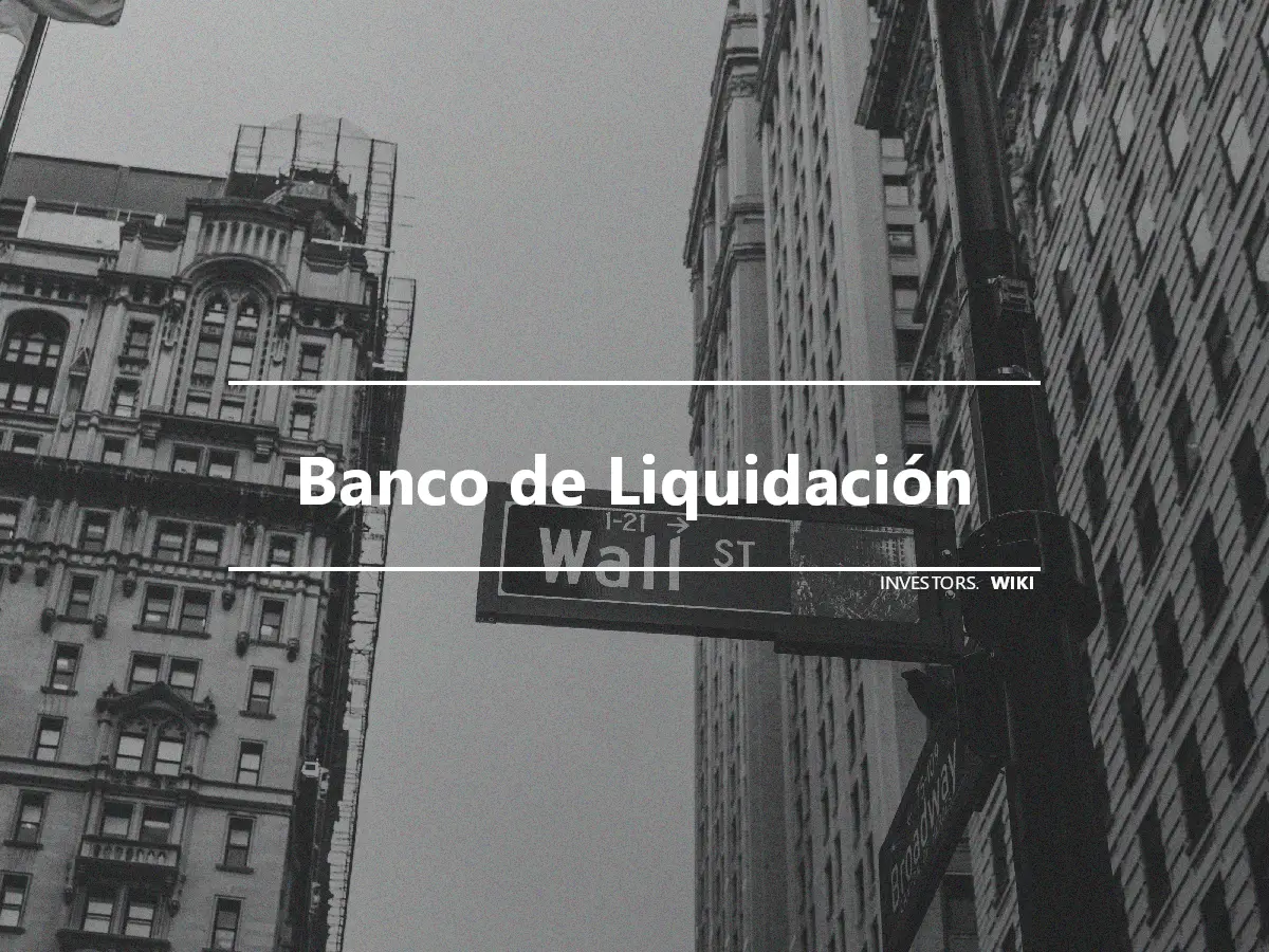 Banco de Liquidación