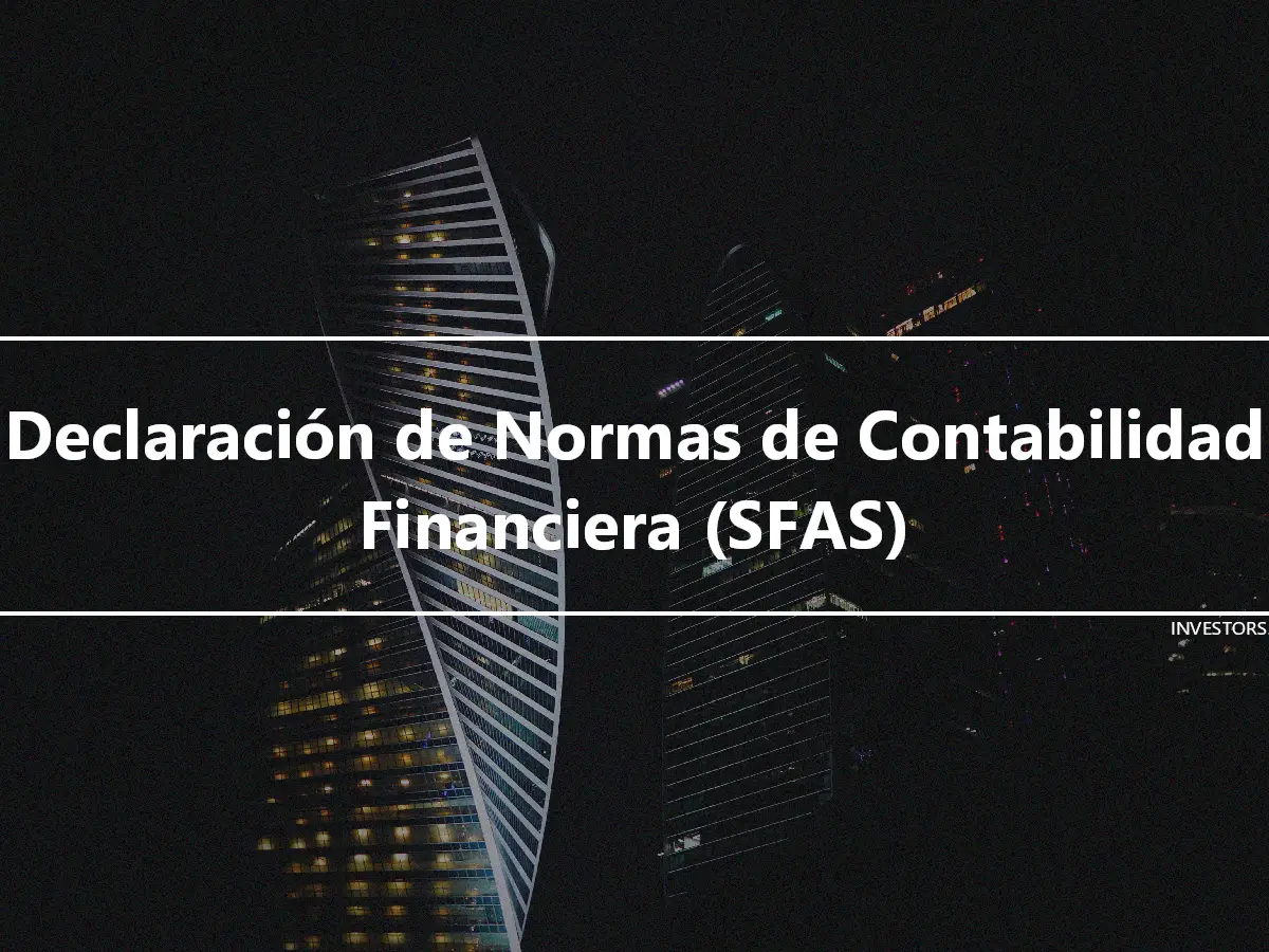 Declaración de Normas de Contabilidad Financiera (SFAS)