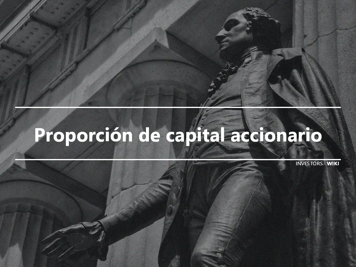 Proporción de capital accionario