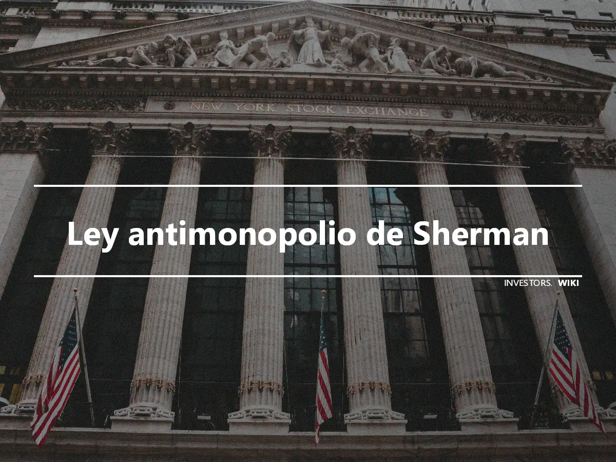 Ley antimonopolio de Sherman