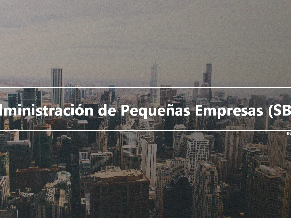 Administración de Pequeñas Empresas (SBA)